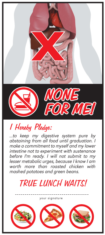 A pledge to sustenance abstinence.